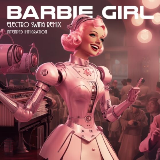 Intended Immigration - Barbie Girl (Electro Swing Remix)